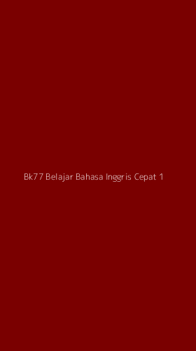 Tampilan Antarmuka Aplikasi Bk77 Belajar Bahasa Inggris Cepat - 1