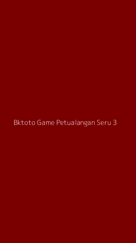 Tampilan Antarmuka Aplikasi Bktoto Game Petualangan Seru - 3