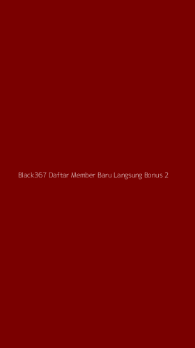 Tampilan Antarmuka Aplikasi Black367 Daftar Member Baru Langsung Bonus - 2