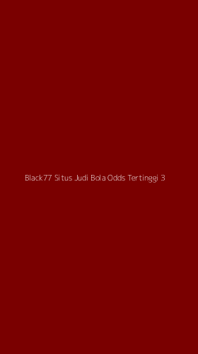 Tampilan Antarmuka Aplikasi Black77 Situs Judi Bola Odds Tertinggi - 3