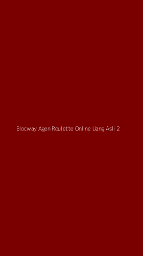 Tampilan Antarmuka Aplikasi Blocway Agen Roulette Online Uang Asli - 2