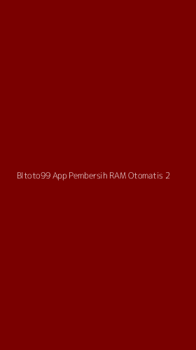 Tampilan Antarmuka Aplikasi Bltoto99 App Pembersih Ram Otomatis - 2
