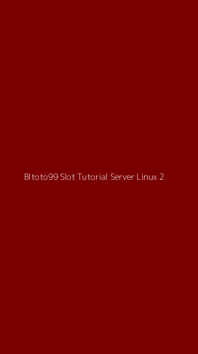 Tampilan Antarmuka Aplikasi Bltoto99 Slot Tutorial Server Linux - 2