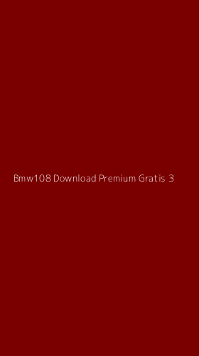 Tampilan Antarmuka Aplikasi Bmw108 Download Premium Gratis - 3