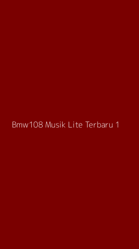 Tampilan Antarmuka Aplikasi Bmw108 Musik Lite Terbaru - 1