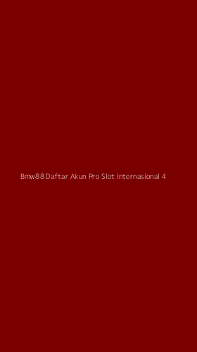 Tampilan Antarmuka Aplikasi Bmw88 Daftar Akun Pro Slot Internasional - 4