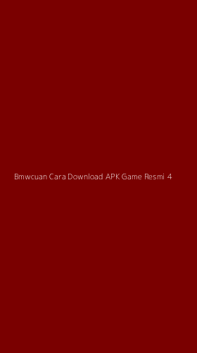 Tampilan Antarmuka Aplikasi Bmwcuan Cara Download Apk Game Resmi - 4