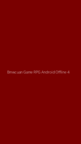 Tampilan Antarmuka Aplikasi Bmwcuan Game Rpg Android Offline - 4