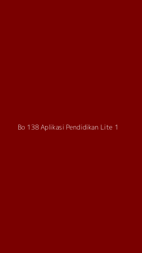 Tampilan Antarmuka Aplikasi Bo 138 Aplikasi Pendidikan Lite - 1
