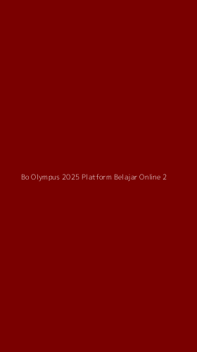 Tampilan Antarmuka Aplikasi Bo Olympus 2025 Platform Belajar Online - 2