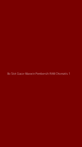Tampilan Antarmuka Aplikasi Bo Slot Gacor Maxwin Pembersih Ram Otomatis - 1