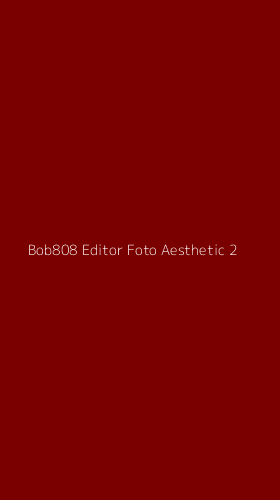 Tampilan Antarmuka Aplikasi Bob808 Editor Foto Aesthetic - 2