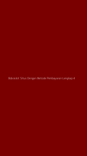 Tampilan Antarmuka Aplikasi Boboslot Situs Dengan Metode Pembayaran Lengkap - 4