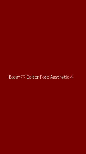 Tampilan Antarmuka Aplikasi Bocah77 Editor Foto Aesthetic - 4