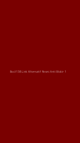 Tampilan Antarmuka Aplikasi Bocil138 Link Alternatif Resmi Anti Blokir - 1