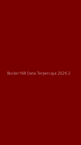 Tampilan Antarmuka Aplikasi Bocker168 Dana Terpercaya 2026 - 2