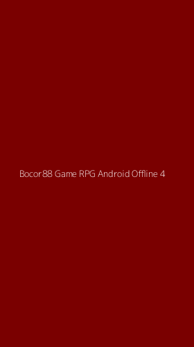 Tampilan Antarmuka Aplikasi Bocor88 Game Rpg Android Offline - 4