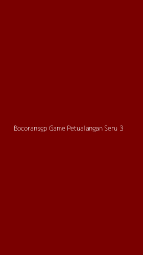 Tampilan Antarmuka Aplikasi Bocoransgp Game Petualangan Seru - 3