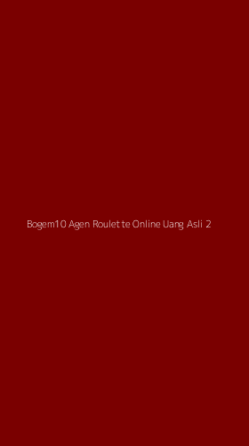 Tampilan Antarmuka Aplikasi Bogem10 Agen Roulette Online Uang Asli - 2