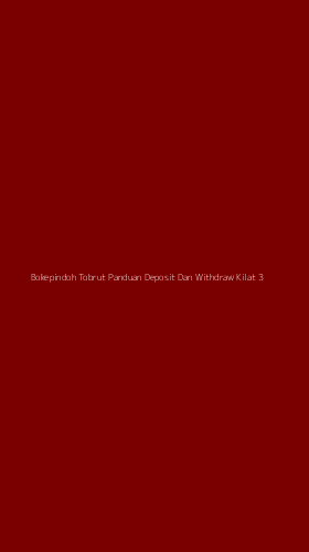 Tampilan Antarmuka Aplikasi Bokepindoh Tobrut Panduan Deposit Dan Withdraw Kilat - 3