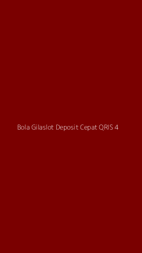 Tampilan Antarmuka Aplikasi Bola Gilaslot Deposit Cepat Qris - 4