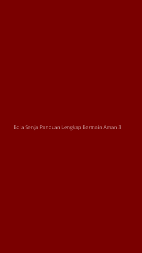 Tampilan Antarmuka Aplikasi Bola Senja Panduan Lengkap Bermain Aman - 3