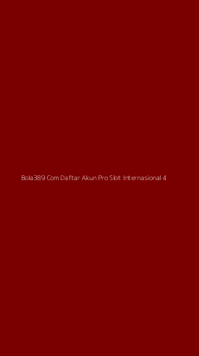 Tampilan Antarmuka Aplikasi Bola389 Com Daftar Akun Pro Slot Internasional - 4