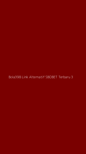 Tampilan Antarmuka Aplikasi Bola398 Link Alternatif Sbobet Terbaru - 3