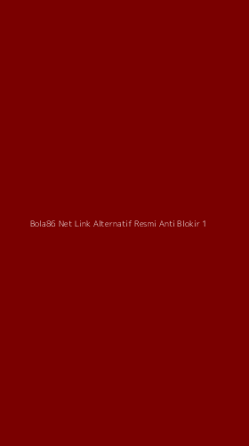 Tampilan Antarmuka Aplikasi Bola86 Net Link Alternatif Resmi Anti Blokir - 1