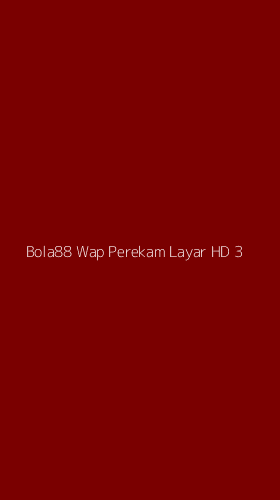 Tampilan Antarmuka Aplikasi Bola88 Wap Perekam Layar Hd - 3