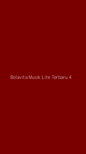 Tampilan Antarmuka Aplikasi Bolavita Musik Lite Terbaru - 4