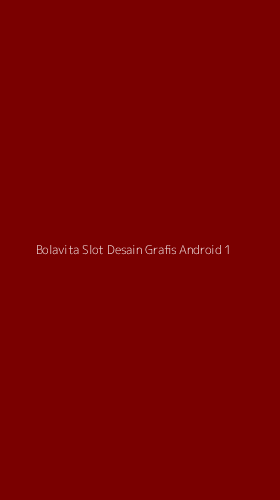 Tampilan Antarmuka Aplikasi Bolavita Slot Desain Grafis Android - 1
