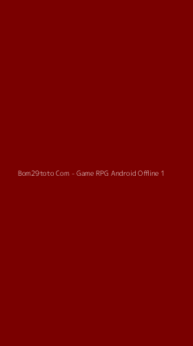 Tampilan Antarmuka Aplikasi Bom29toto Com - Game RPG Android Offline - 1