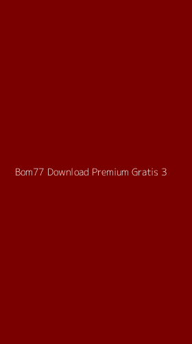 Tampilan Antarmuka Aplikasi Bom77 Download Premium Gratis - 3