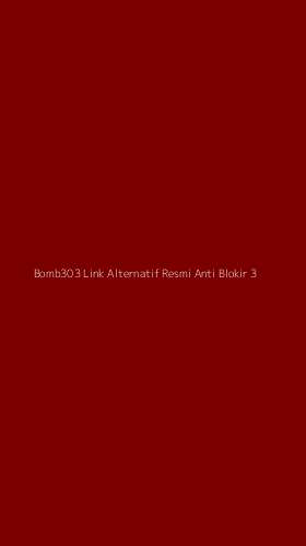 Tampilan Antarmuka Aplikasi Bomb303 Link Alternatif Resmi Anti Blokir - 3