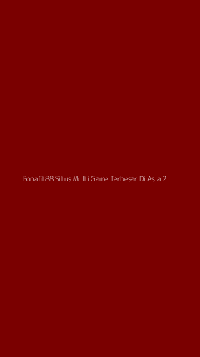 Tampilan Antarmuka Aplikasi Bonafit88 Situs Multi Game Terbesar Di Asia - 2