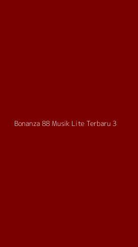 Tampilan Antarmuka Aplikasi Bonanza 88 Musik Lite Terbaru - 3