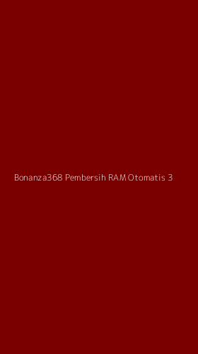 Tampilan Antarmuka Aplikasi Bonanza368 Pembersih Ram Otomatis - 3