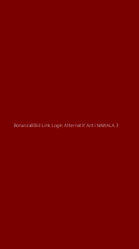 Tampilan Antarmuka Aplikasi Bonanza88id Link Login Alternatif Anti Nawala - 3