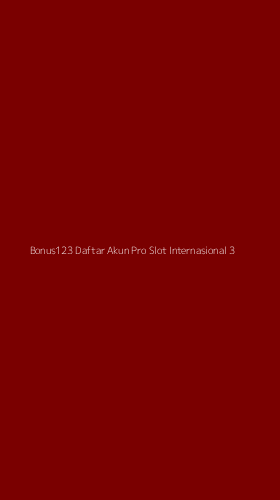 Tampilan Antarmuka Aplikasi Bonus123 Daftar Akun Pro Slot Internasional - 3