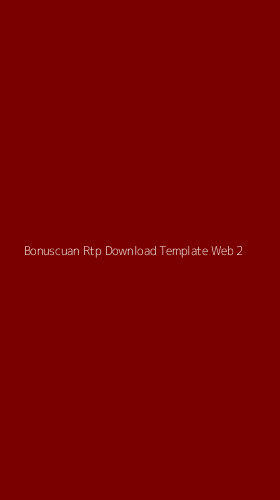 Tampilan Antarmuka Aplikasi Bonuscuan Rtp Download Template Web - 2
