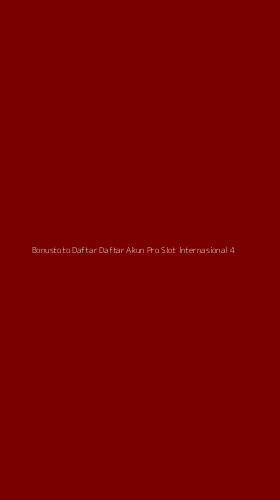 Tampilan Antarmuka Aplikasi Bonustoto Daftar Daftar Akun Pro Slot Internasional - 4
