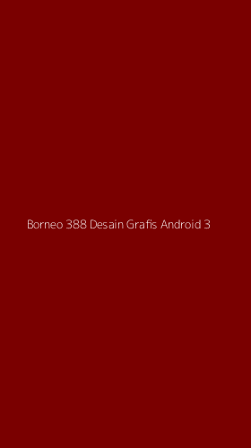 Tampilan Antarmuka Aplikasi Borneo 388 Desain Grafis Android - 3