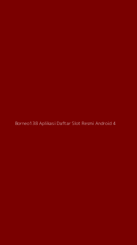 Tampilan Antarmuka Aplikasi Borneo138 Aplikasi Daftar Slot Resmi Android - 4