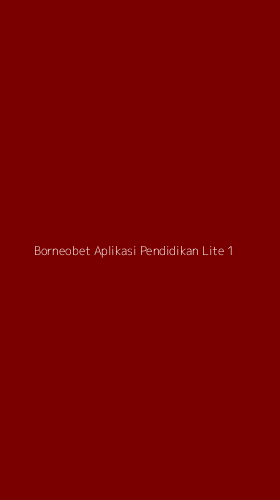Tampilan Antarmuka Aplikasi Borneobet Aplikasi Pendidikan Lite - 1