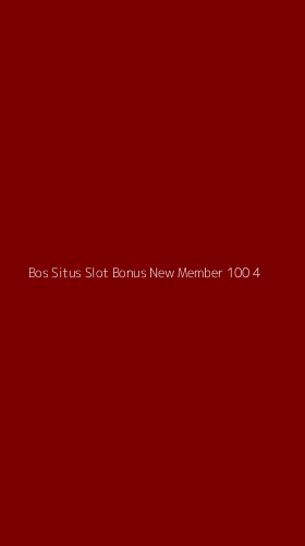 Tampilan Antarmuka Aplikasi Bos Situs Slot Bonus New Member 100 - 4