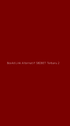 Tampilan Antarmuka Aplikasi Bos4d Link Alternatif Sbobet Terbaru - 2