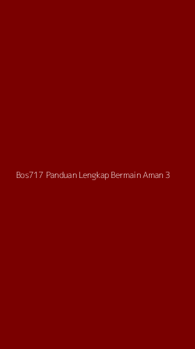 Tampilan Antarmuka Aplikasi Bos717 Panduan Lengkap Bermain Aman - 3