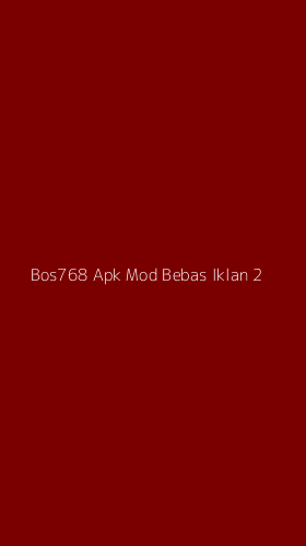 Tampilan Antarmuka Aplikasi Bos768 Apk Mod Bebas Iklan - 2