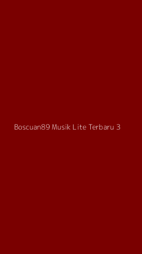 Tampilan Antarmuka Aplikasi Boscuan89 Musik Lite Terbaru - 3